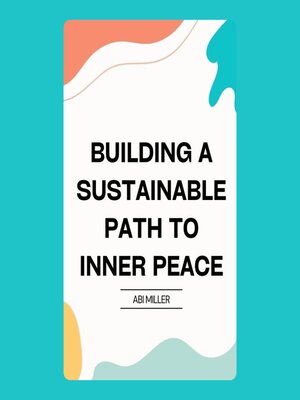 cover image of Building a Sustainable Path to Inner Peace